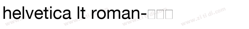 helvetica lt roman字体转换
